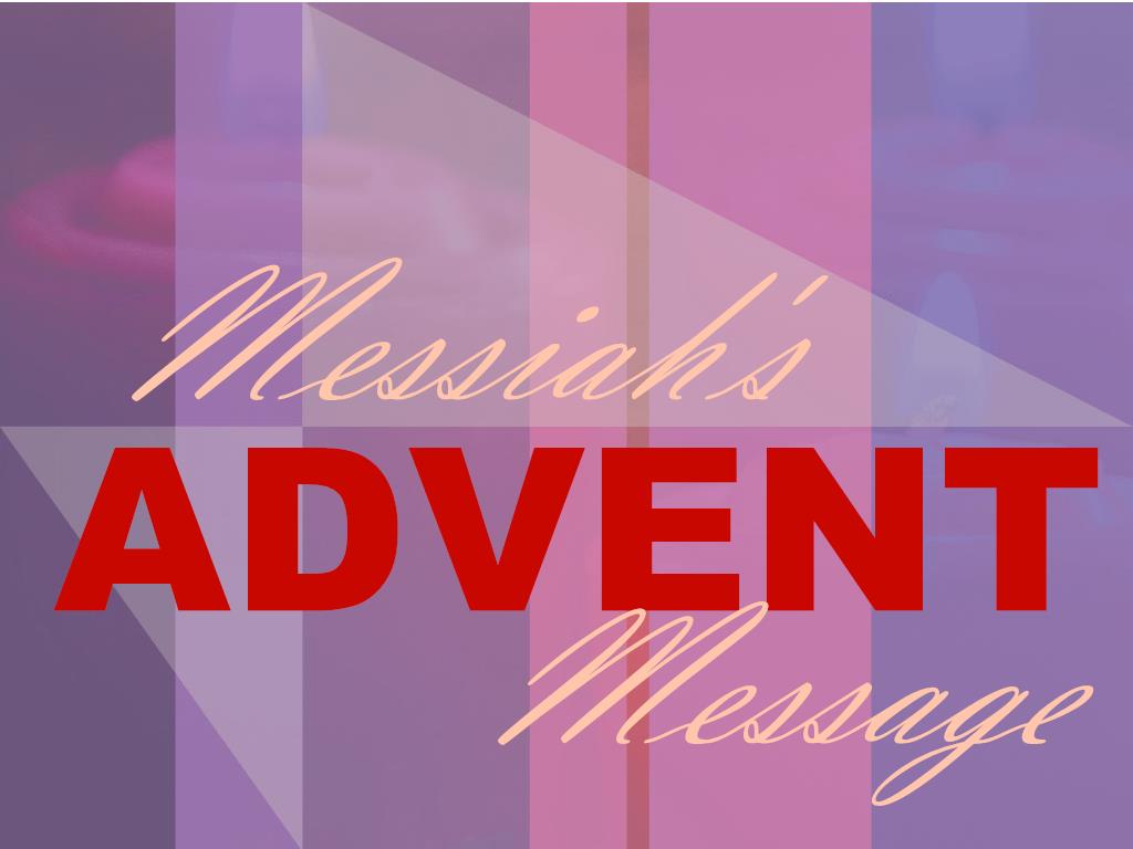 Advent 2020: Messiah's Message